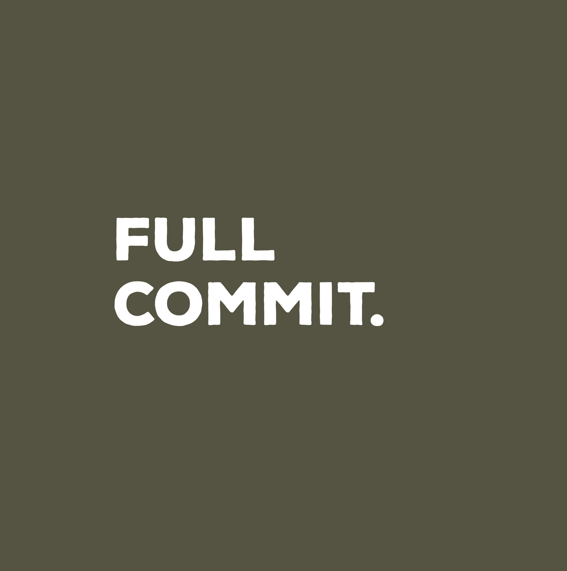 Full Commit - Unisex t-shirt