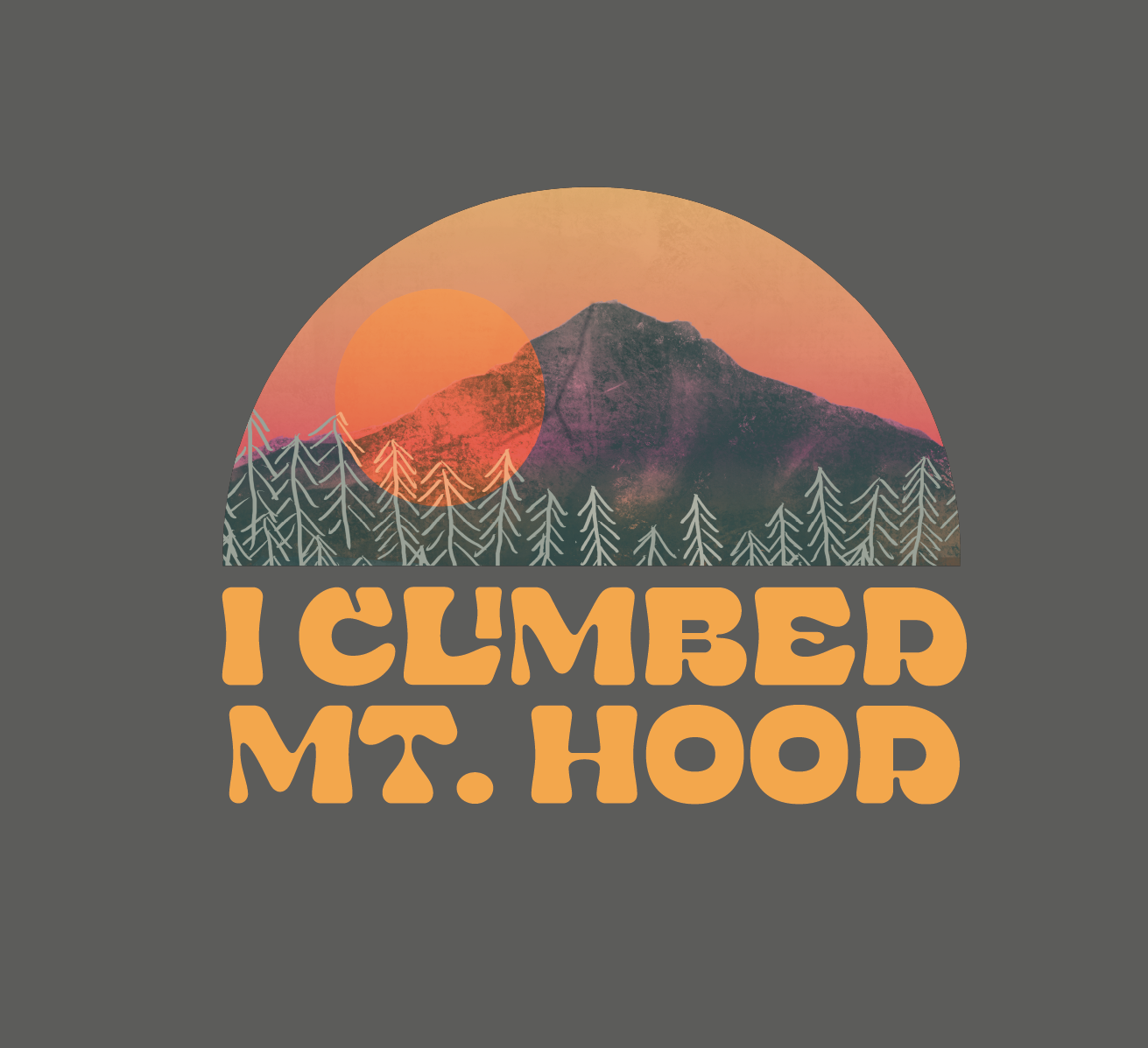 I Climbed Mt. Hood Sunset - Unisex Tee